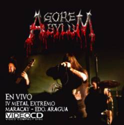 Gore Asylum : Metal Extremo IV, Gore Asylum en Vivo